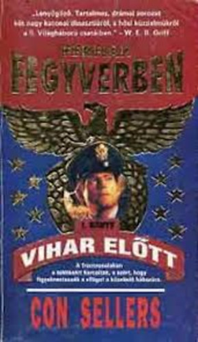 Con Sellers - F�rfiak fegyverben I.-Vihar el�tt