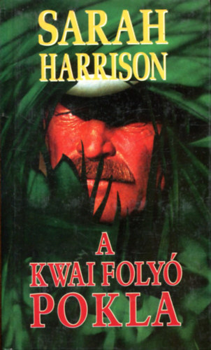 Harrison Sarah - A Kwai foly pokla