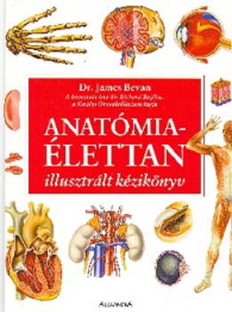 James dr. Bevan - Anatmia-lettan - illusztrlt kziknyv
