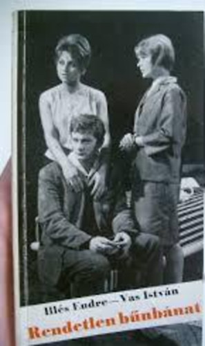 Ill�s Endre-Vas Istv�n - Rendetlen b�nb�nat