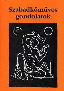 M�rton L�szl�  (szerk.) - Szabadk�m�ves gondolatok