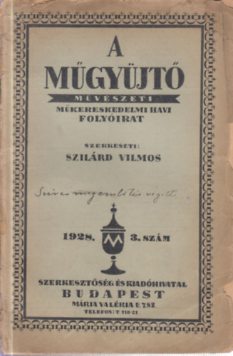 Szil�rd Vilmos  (szerk.) - A m�gy�jt� 1928/3.