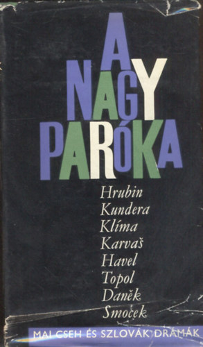 Hrubin-Kundera-Klíma-Karvas - A nagy paróka (mai cseh és szlovák drámák)