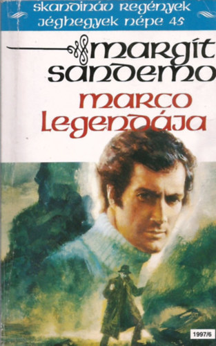 Margit Sandemo - Marco legendja (Jghegyek npe 45.)