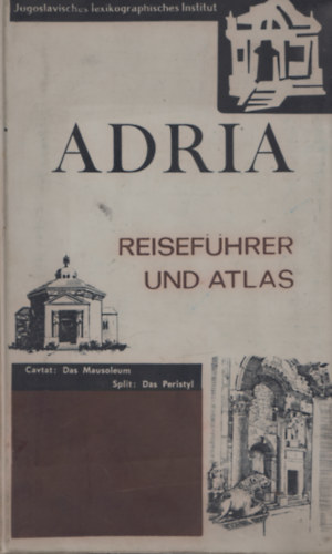 Adria - Reisefhrer und Atlas