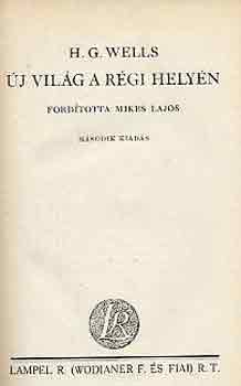 H. G. Wells - j vilg a rgi helyn