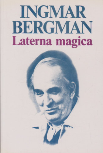 Ingmar Bergman - Laterna magica