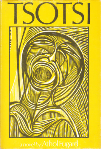 Athol Fugard - Tsotsi