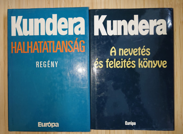 Milan Kundera - Milan Kundera 2 reg�nye: Halhatatlans�g, A nevet�s �s felejt�s k�nyve
