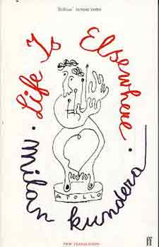 Milan Kundera - Life Is Elsewhere