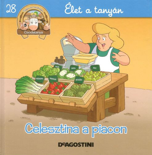 Celesztina a piacon (Csodatanya 28.)