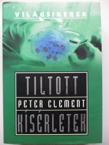 Peter Clement - Tiltott ksrletek