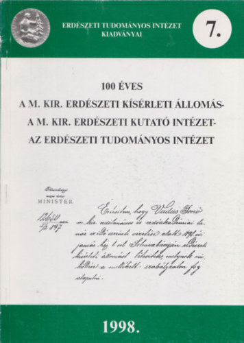 100 ves a M. Kir. Erdszeti Ksrleti lloms- a M. Kir. Erdszeti Kutat Intzet- az Erdszeti Tudomnyos Intzet