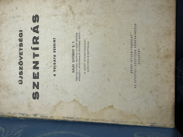 K�ldi Gy�rgy  (ford) - �jsz�vets�gi szent�r�s a Vulgata szerint