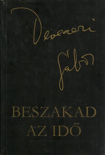 Devecseri G�bor - Beszakad az id� (V�logatott versek)