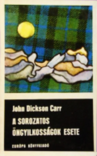 J. Carr - A sorozatos �ngyilkoss�gok esete