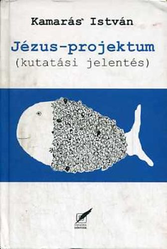 Kamars Istvn - Jzus-projektum - kutatsi jelents (Dediklt)