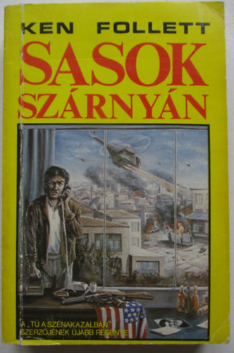 Ken Follett - Sasok sz�rny�n