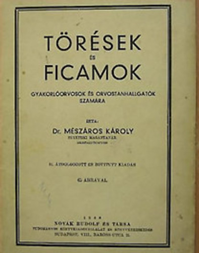 Dr. M�sz�ros K�roly - T�r�sek �s ficamok
