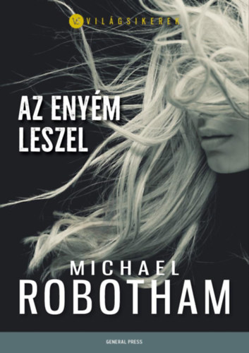 Michael Robotham - Az eny�m leszel