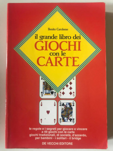 Benito Carobene - Il grande libro dei giochi con le carte