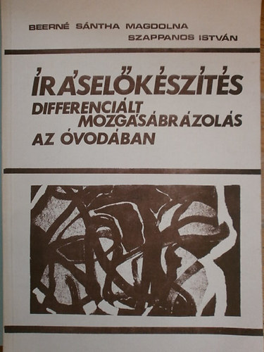 Beern Sntha Magdolna; Szappanos Istvn - rselkszts - Differencilt mozgsbrzols az vodban