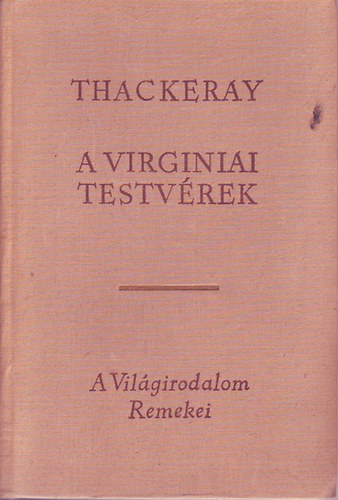 William Makepeace Thackeray - A virginiai testvrek II.