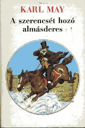 Karl May - A szerencsét hozó almásderes