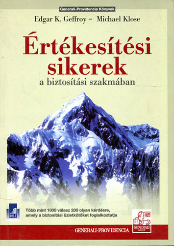 Michael; Geffroy, Edgark. Klose - �rt�kes�t�si sikerek a biztos�t�si szakm�ban