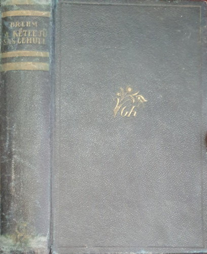 Bruno Brehm - A ktfej sas lehull