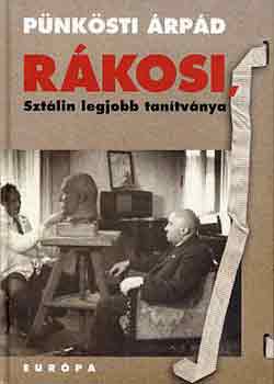 Pnksti rpd - Rkosi, Sztlin legjobb tantvnya