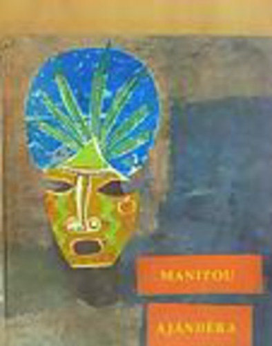 Mlad� let� - Manitou aj�nd�ka (indi�n mes�k)