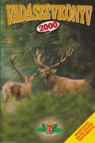 Pechtol J�nos  (Szerk.) - Vad�sz�vk�nyv 2000