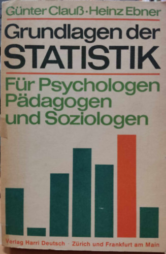 G�nter Clauss Heinz Ebner - Grundlagen der Statistik: F�r Psychologen P�dagogen und Soziologen