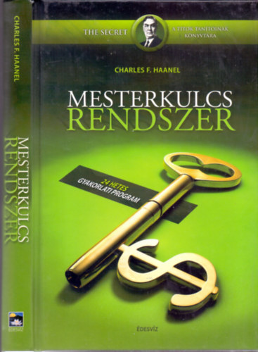 Charles F. Haanel - Mesterkulcs rendszer - 24 hetes gyakorlati program