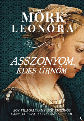 M�rk Leon�ra - Asszonyom, �des �rn�m