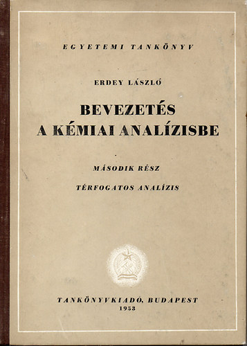 Erdey László - Bevezetés a kémiai analízisbe