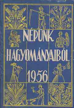 Morvay Péter - Népünk hagyományaiból 1956