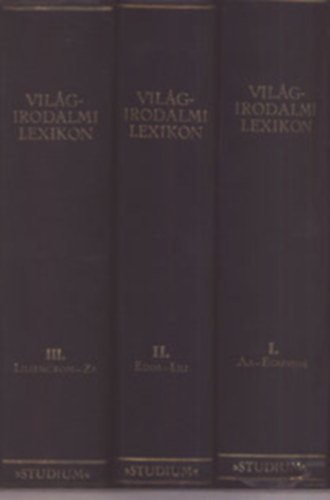 Dr. Dézsi Lajos (szerk.) - Világirodalmi lexikon I-III. (Külföldi irodalom)