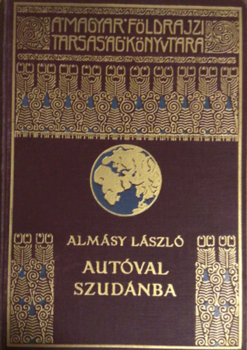 Almásy László - Autóval Szudánban