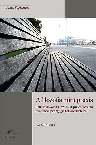 Srkny Pter - A filozfia mint praxis