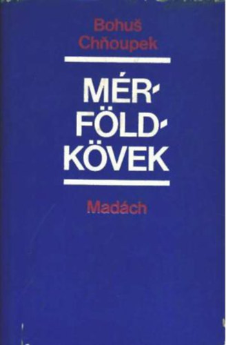 Bohus Chnoupek - M�rf�ldk�vek