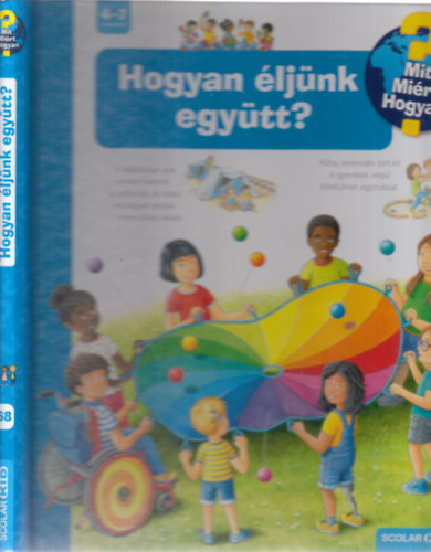 Hogyan ljnk egytt? (Mit, mirt, hogyan?)