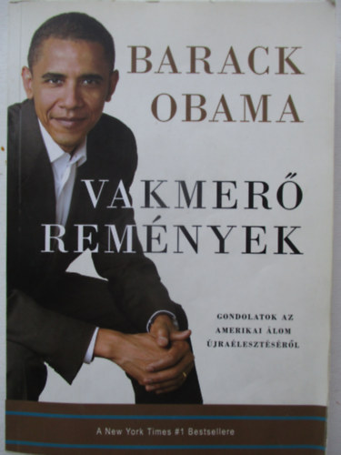 Barack Obama - Vakmer� rem�nyek