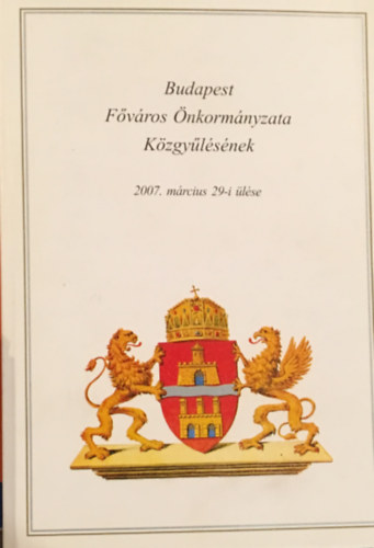 Budapest Fvros nkormnyzata Kzgylsnek 2007. mrcius 29-i lse