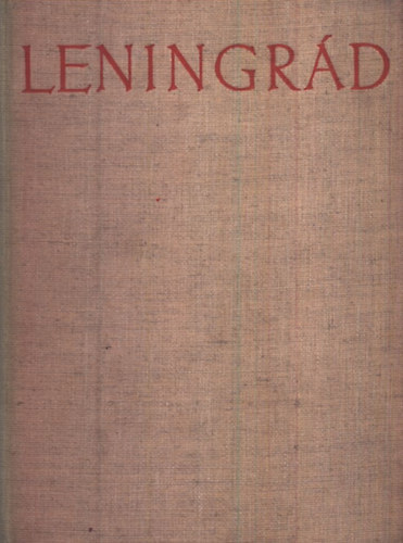Radv�nyi Ervin szerk. - Leningr�d - reg�l� v�rosok