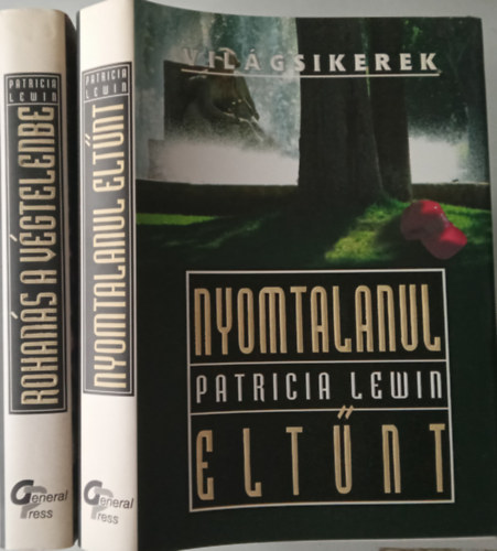 Patricia Lewin - Rohans a vgtelenbe + Nyomtalanul eltnt
