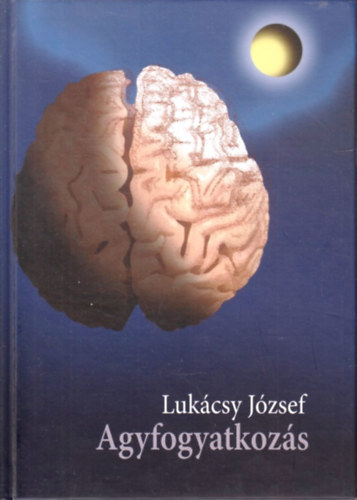Luk�csy J�zsef - Agyfogyatkoz�s