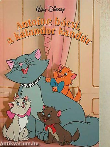 Disney Knyvklub - Antoine bcsi, a kalandor kandr (Disney)