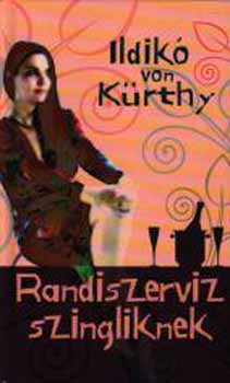 Ildikó Von Kürthy - Randiszerviz szingliknek